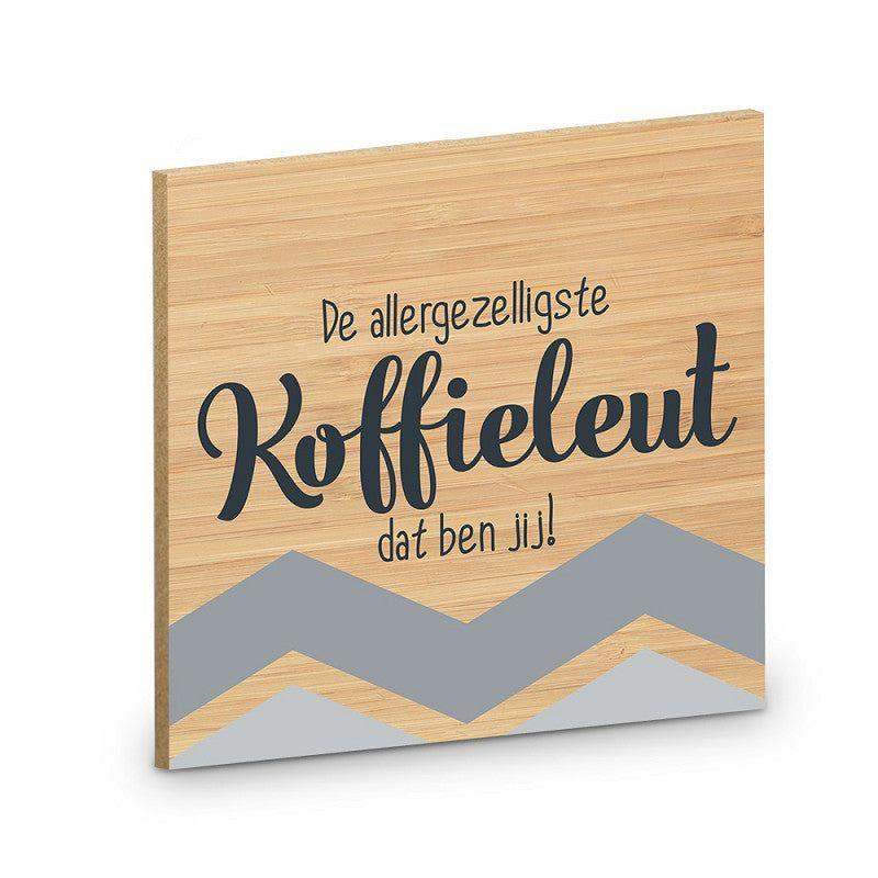Onderzetter - Koffieleut - Ballonnenshop.nl