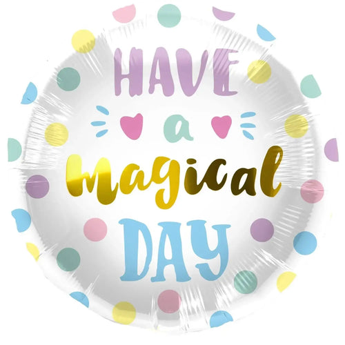 Folieballon met de tekst Have a magical day