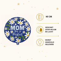 Mom You're Perfect Folie Ballon - 46 cm - Ballonnenshop.nl